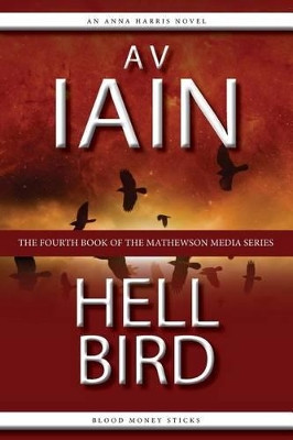 Hell Bird by A V Iain 9781785320286