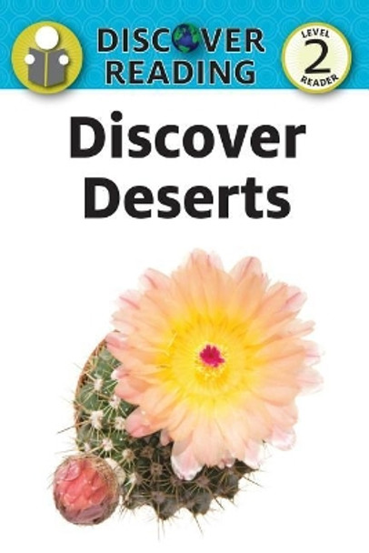 Discover Deserts: Level 2 Reader by Katrina Streza 9781532402135