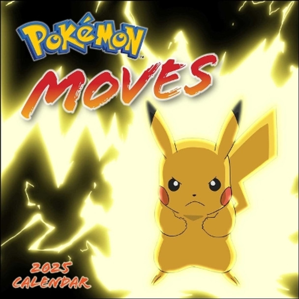 Pokémon Moves 2025 Wall Calendar by Pokémon 9781419775598