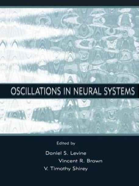 Oscillations in Neural Systems by Daniel S. Levine