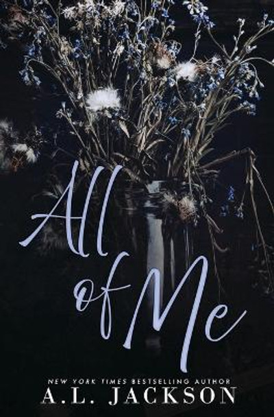 All of Me (Alternate Cover) by A L Jackson 9781946420732