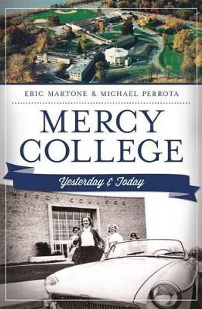 Mercy College by Eric Martone 9781609497309