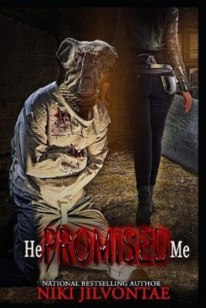 He Promised Me by Niki Jilvontae 9781799139676