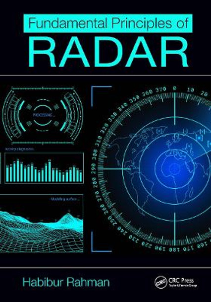 Fundamental Principles of Radar by Habibur Rahman