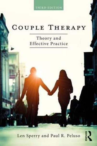 Couple Therapy: Theory and Effective Practice by Len Sperry