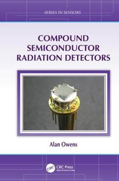 Compound Semiconductor Radiation Detectors by Alan Owens