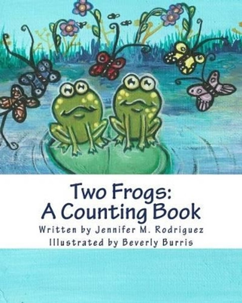 Two Frogs: A Counting Book by Beverly Burris 9781492806295