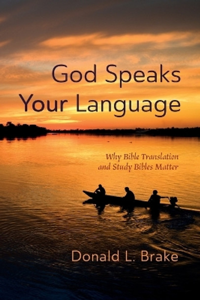 God Speaks Your Language by Donald L Brake 9781666753172