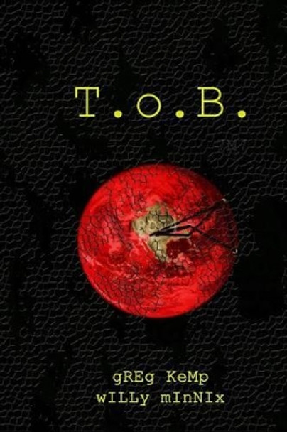 ToB by Willy Minnix 9781494365394