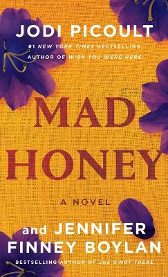 Mad Honey by Jodi Picoult 9798885793384
