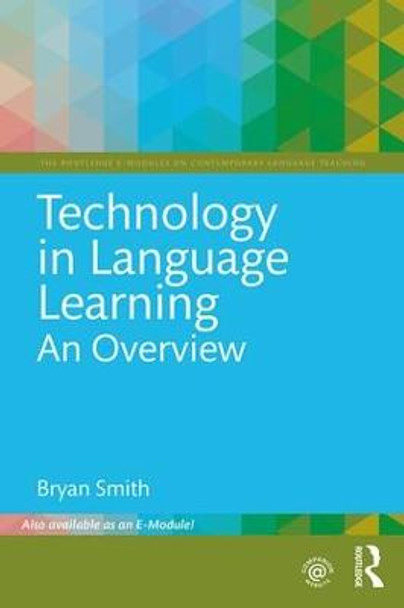 Technology in Language Learning: An Overview by Bryan Smith