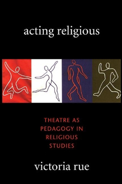 Acting Religious by Victoria Rue 9781608992119