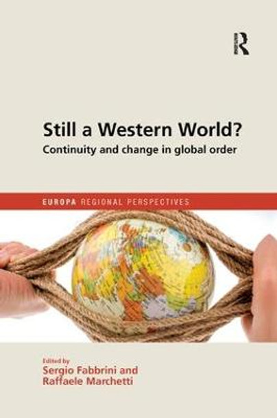Still a Western World? Continuity and Change in Global Order by Sergio Fabbrini