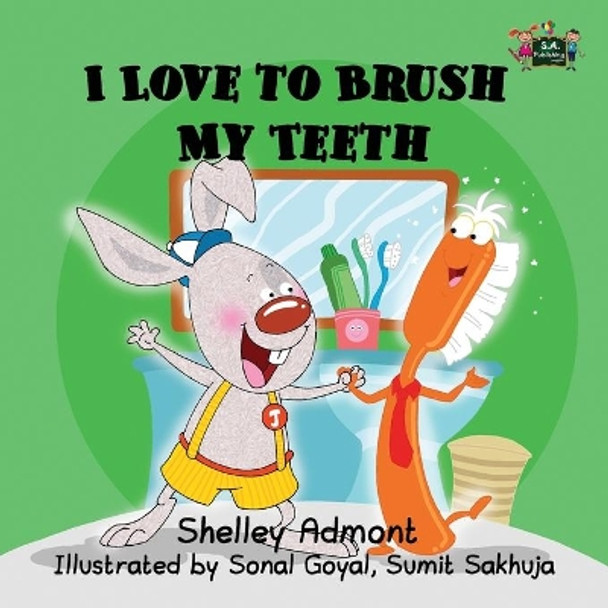 I Love to Brush My Teeth by Shelley Admont 9780993700026