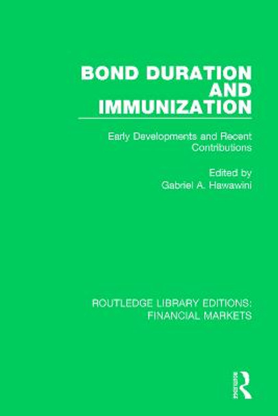 Bond Duration and Immunization: Early Developments and Recent Contributions by Gabriel Hawawini