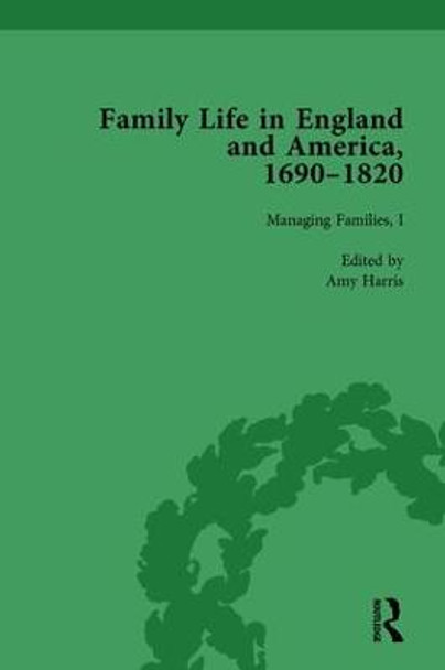 Family Life in England and America, 1690-1820, vol 3 by Rachel Cope