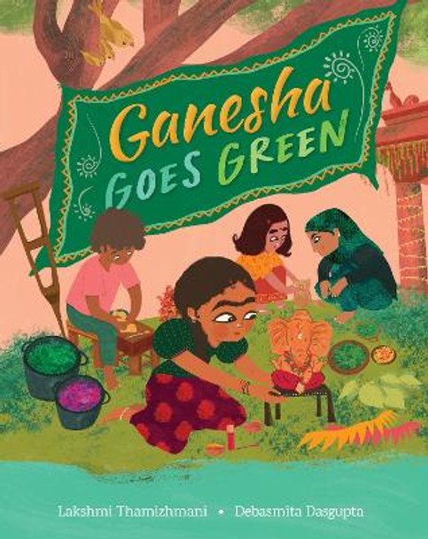 Ganesha Goes Green by Lakshmi Thamizhmani 9781646869978