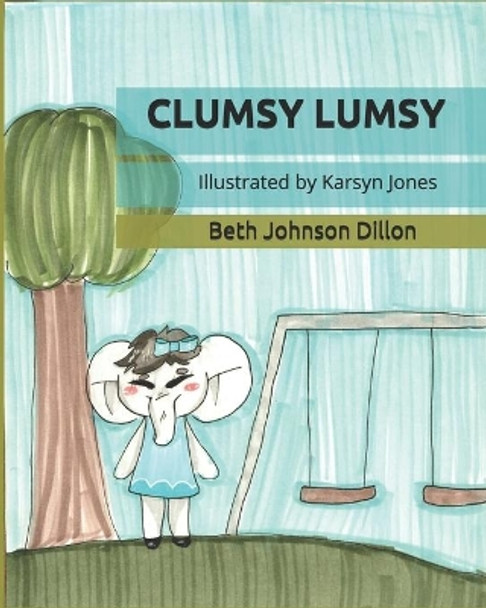 Clumsy Lumsy by Karsyn Jones 9798669634544