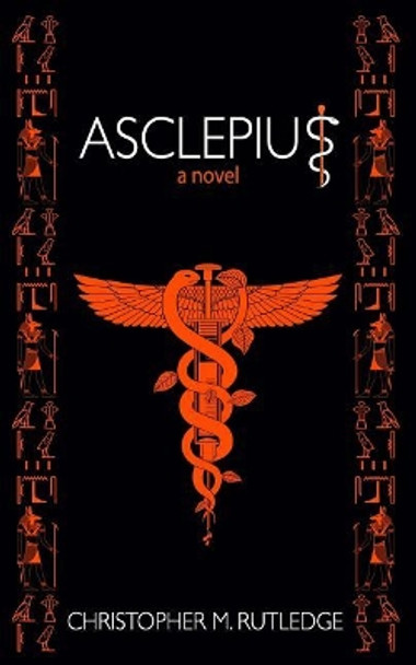 Asclepius by Christopher M Rutledge 9781795731928