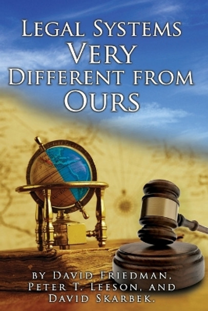 Legal Systems Very Different from Ours by Peter Leeson 9781793386724
