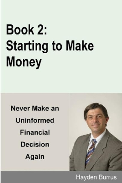 Starting to Make Money by Hayden Burrus 9781544279039