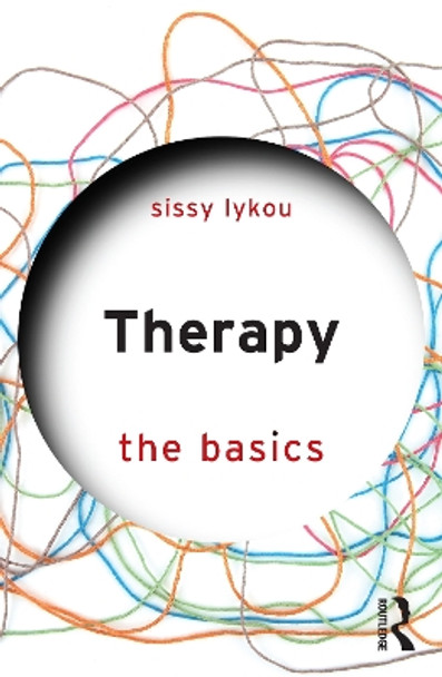 Therapy: The Basics by sissy lykou 9780367424725