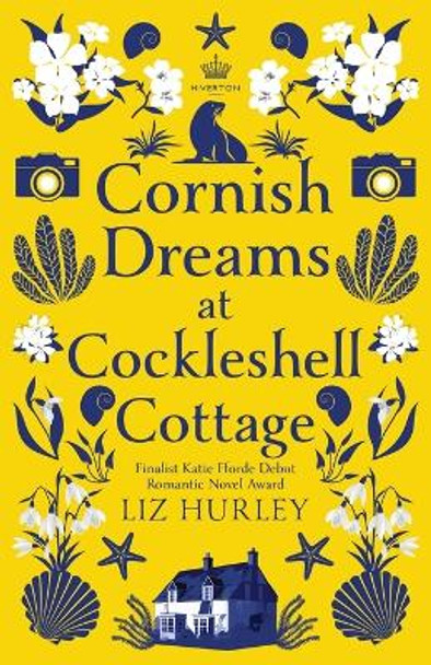 Cornish Dreams in Cockleshell Cottage by Liz Hurley 9781913628147