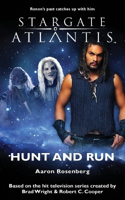 Stargate Atlantis : Hunt and Run by Aaron Rosenberg 9781905586448