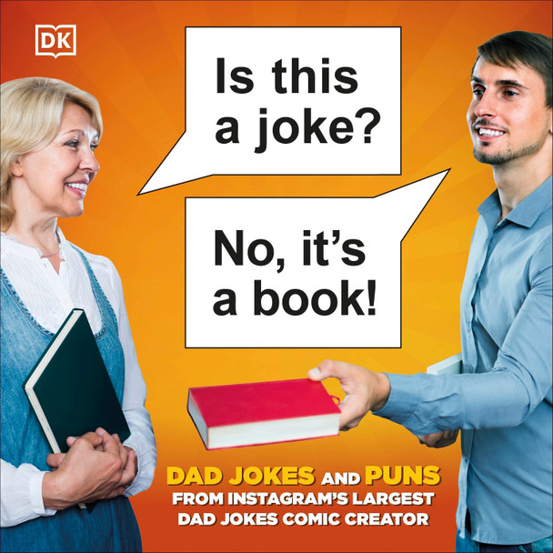 Is This a Joke? No, It's a Book!: 100 Puns and Dad Jokes from Instagram’s Largest Pun Comic Creator by Conor Smith