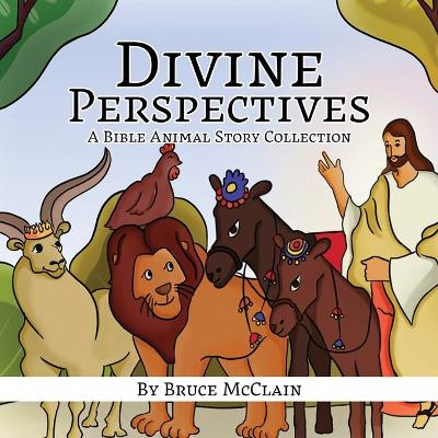 Divine Perspectives by Bruce McClain 9781963380026