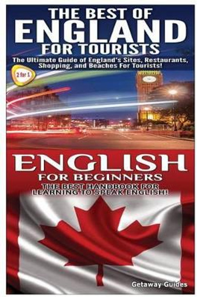The Best of England for Tourists & English for Beginners by Getaway Guides 9781502907523