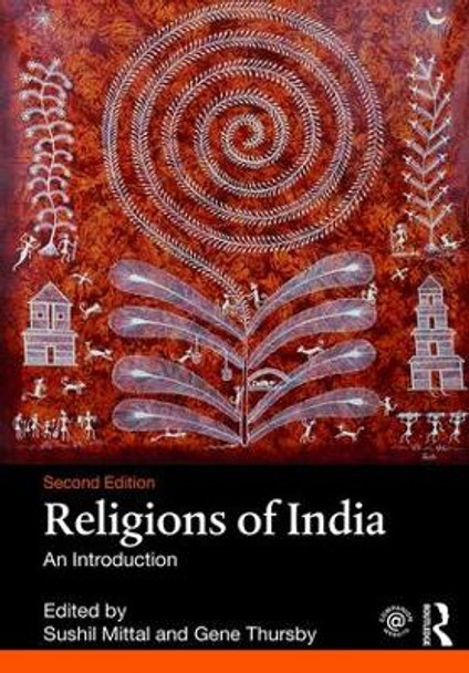 Religions of India: An Introduction Sushil Mittal 9781138681262