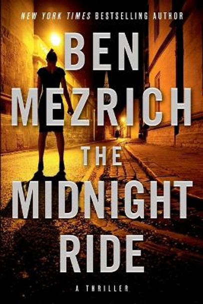 The Midnight Ride by Ben Mezrich 9781538723364