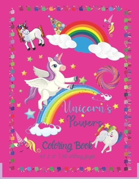 Unicorn's Powers: Coloring Book Unicorn Coloring Book for Kids 50 Unicorn Theme Designs Large Coloring Book by Lilou's Collection 9798684215452