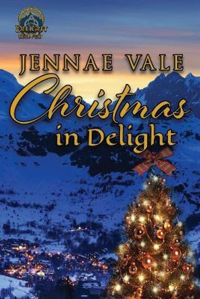 Christmas In Delight: Delight Book Four by Jennae Vale 9798577594756