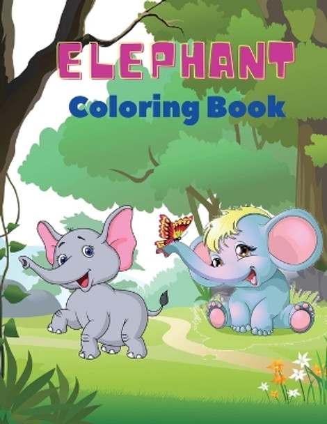 Elephant Coloring Book: Elephant Coloring Book for Kids: Easy Activity Book for Boys, Girls and Toddlers,20 pictures of happy elephants and Bonus coloring numbers from 1 pin to 10. by Mike Stewart 9785121452853