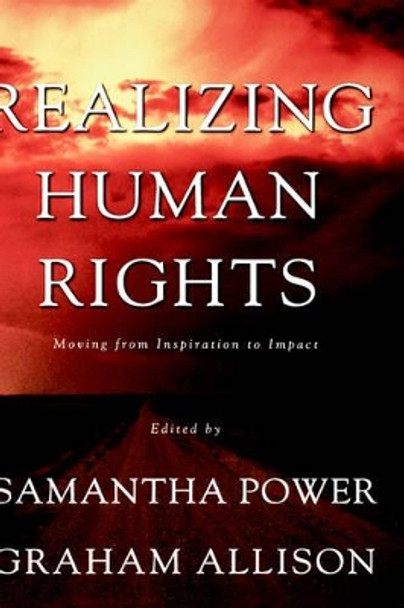 Realizing Human Rights: Moving from Inspiration to Impact by Na Na 9780312234942