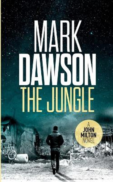 The Jungle by Mark Dawson 9781533324122