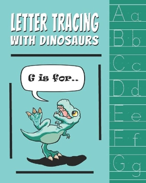 Letter Tracing with Dinosaurs: 2 in 1: Handwriting Practice and Coloring Pages Workbook by Smart Kids Media 9798651476633