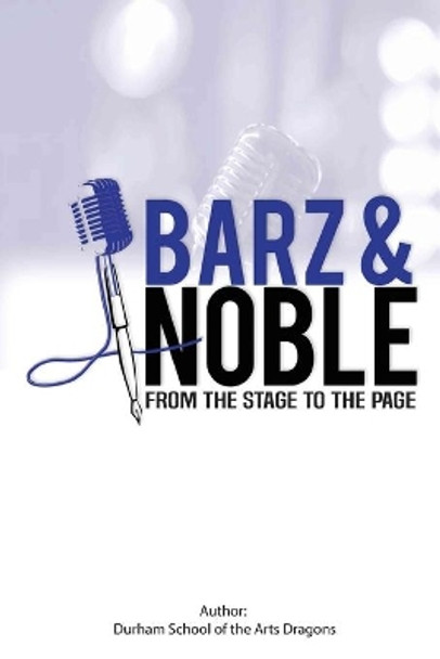 BARZ & Noble: From the Stage to the Page by Mandie Robertson 9798650870883