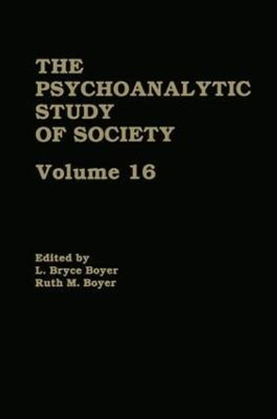 The Psychoanalytic Study of Society, V. 16: Essays in Honor of A. Irving Hallowell by L. Bryce Boyer