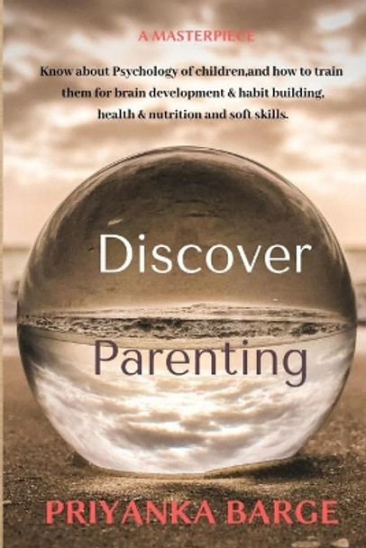 Discover Parenting: Parenting made easy by Priyanka Barge 9798555125804