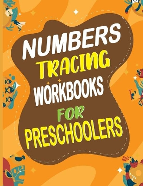 Numbers tracing workbooks for preschoolers: kindergarten Workbook Toddler Tracing Book, Pre K Activity Book, Pre Kindergarten Workbook Ages 4 to 5, Cursive Numbers Handwriting Workbook 60 pages by Amal Press 9798564418065