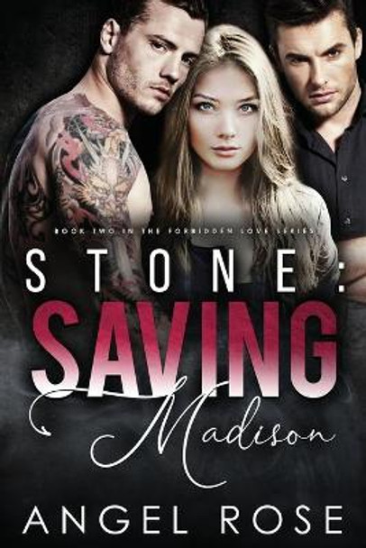 Stone: Saving Madison: The Forbidden Love Series by Angel Rose 9798582498056