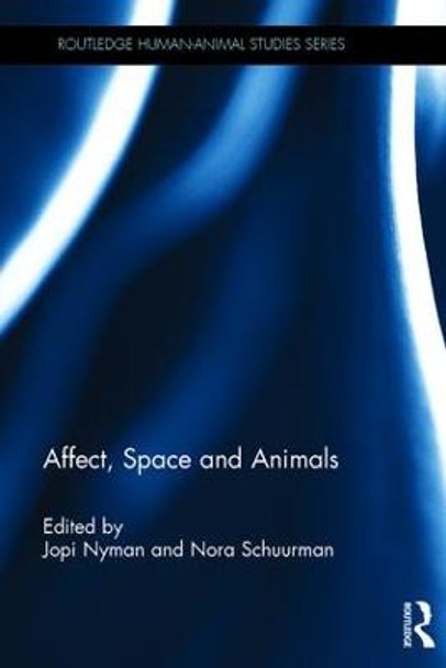 Affect, Space and Animals by Jopi Nyman