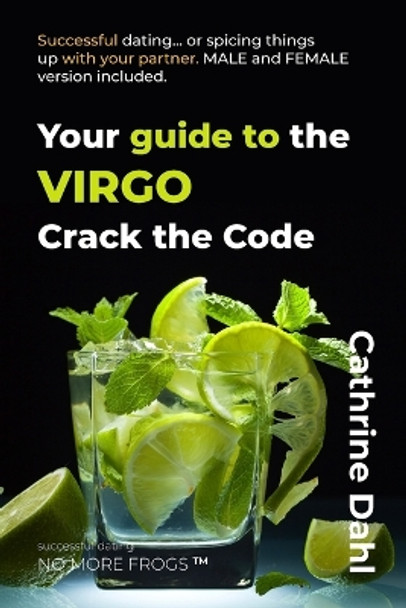 Virgo - No More Frogs: Successful Dating by Cathrine Dahl 9788293697268