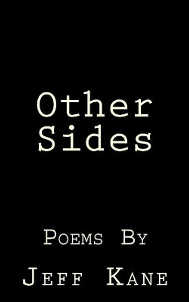 Other Sides by Jeff Kane 9781973755005