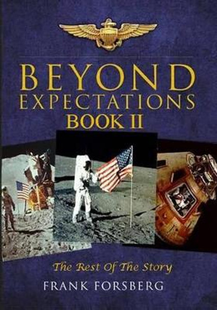 Beyond Expectations Book Two: The rest of the story by Frank C Forsberg 9781499201635