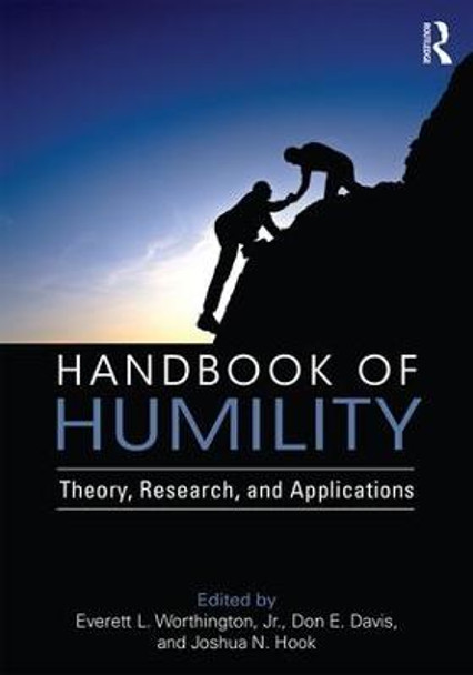 Handbook of Humility: Theory, Research, and Applications Everett L. Worthington Jr. 9781138960015
