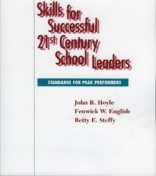 Skills for Successful 21st Century School Leaders by John R. Hoyle 9781578860548